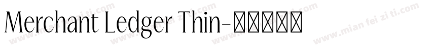 Merchant Ledger Thin字体转换